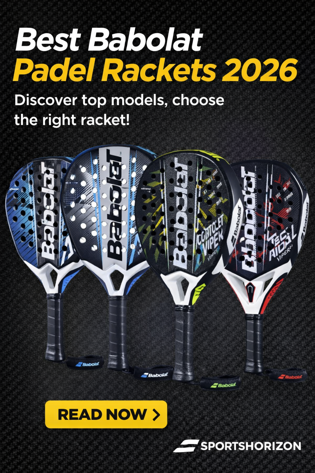 Best Babolat Padel Rackets 2026 – Buyer’s Guide